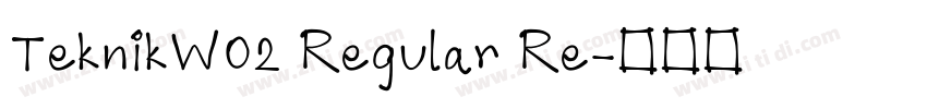 TeknikW02 Regular Re字体转换